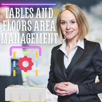 Tables and Floors Area Management