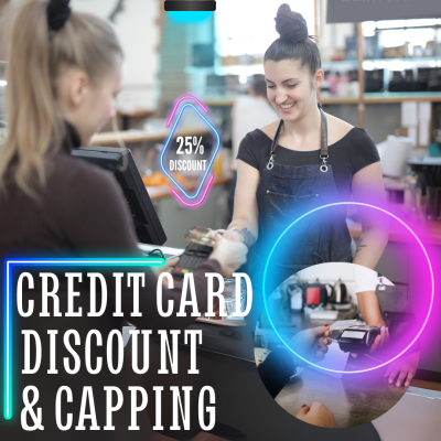 Credit / Debit Card Discounts and Capping